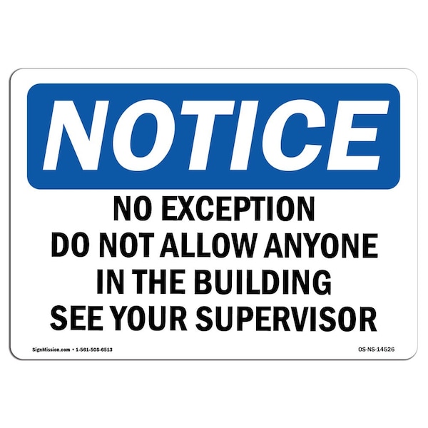 OSHA Notice Sign, 3.5" H, 5" W, No Exceptions Do Not Allow Anyone In Sign, Landscape, 10PK